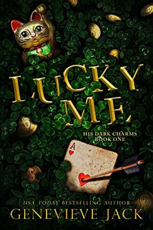 Lucky Me by Genevieve Jack, Genevieve Jack