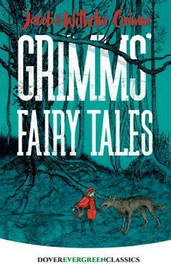 Grimms' Fairy Tales by Jacob Grimm