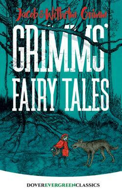 Grimms' Fairy Tales by Jacob Grimm