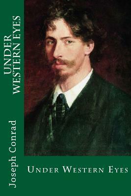 Under Western Eyes by Joseph Conrad