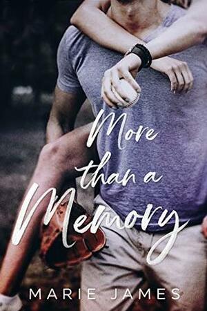 More Than a Memory by Marie James