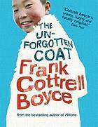 The Unforgotten Coat by Clare Heney, Carl Hunter, Frank Cottrell Boyce