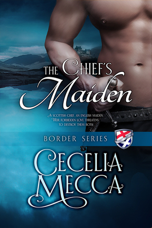 The Chief's Maiden by Cecelia Mecca