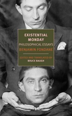 Existential Monday: Philosophical Essays by Benjamin Fondane