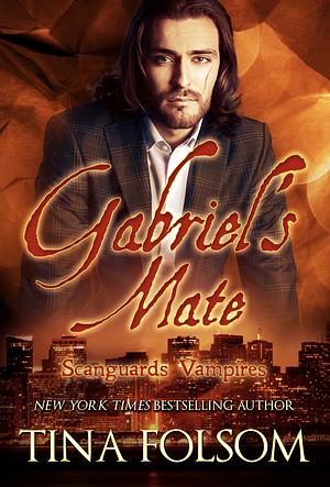 Gabriel's Mate by Tina Folsom