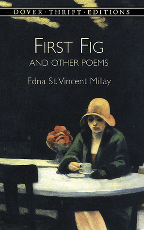 First Fig and Other Poems by Edna St. Vincent Millay