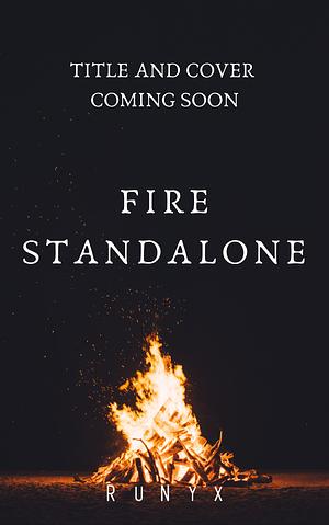 Fire Standalone by RuNyx