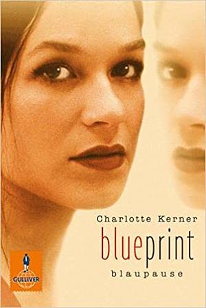 Blueprint by Charlotte Kerner