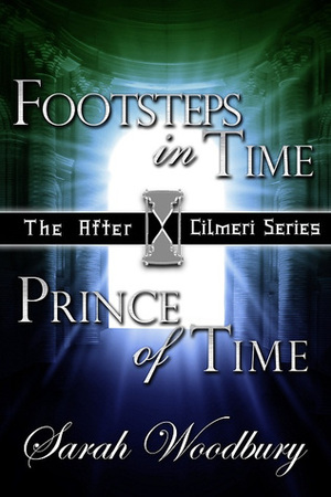 A Time Travel Fantasy Bundle: Footsteps in Time/Prince of Time by Sarah Woodbury