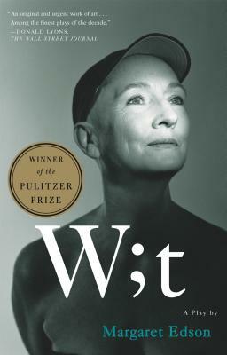 Wit : a Play by Margaret Edson