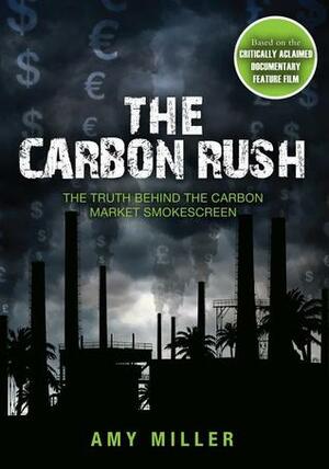 Carbon Rush by Amy Miller