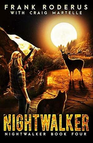 Nightwalker 4: A Post-Apocalyptic Western Adventure by Frank Roderus, Craig Martelle