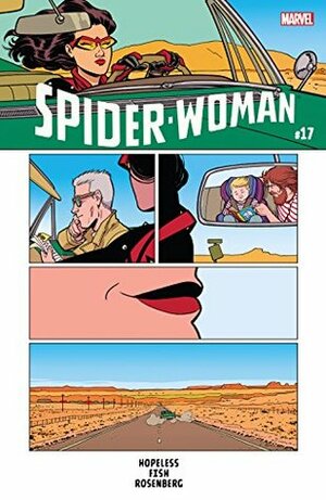 Spider-Woman (2015-2017) #17 by Dennis Hopeless, Veronica Fish, Javier Rodriguez