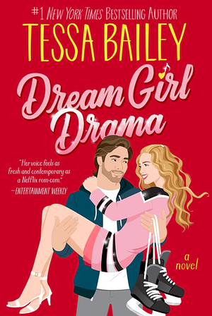 Dream Girl Drama by Tessa Bailey