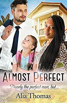 Almost Perfect by Alia Thomas