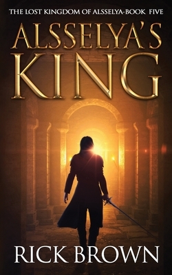 Alsselya's King by Rick Brown