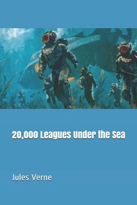 20,000 Leagues Under the Sea by Jules Verne