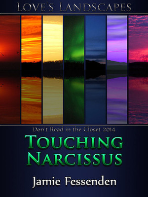 Touching Narcissus by Jamie Fessenden