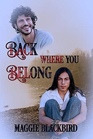 Back Where You Belong by Maggie Blackbird