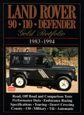 Land Rover 90 110 Defender: Gold Portfolio 1983-1994 by R. M. Clarke