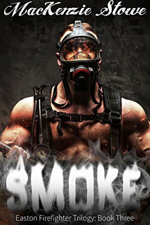 SMOKE: by MacKenzie Stowe