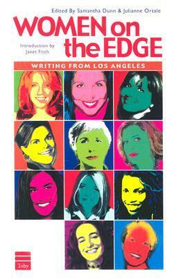 Women on the Edge: Writing from Los Angeles by Samantha Dunn