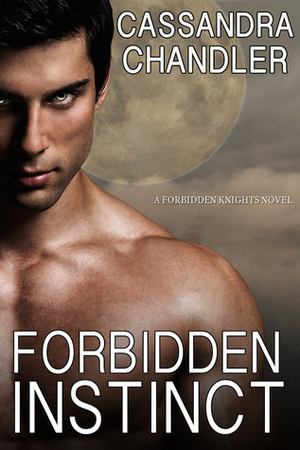 Forbidden Instinct by Cassandra Chandler