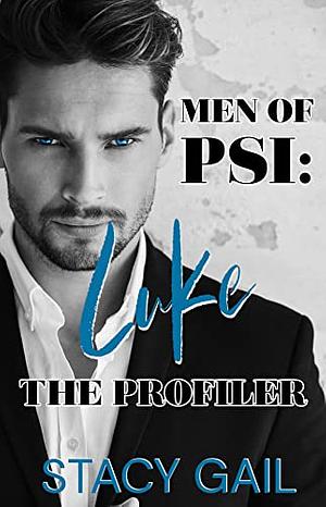 Luke: The Profiler by Stacy Gail