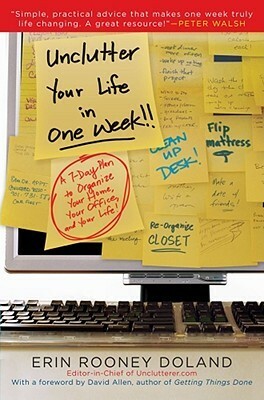 Unclutter Your Life in One Week by Erin Rooney Doland