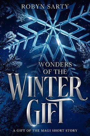 Wonders of the Winter Gift by Robyn Sarty