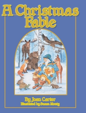 A Christmas Fable by Joan Carter