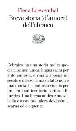 Breve storia (d'amore) dell'ebraico by Elena Loewenthal