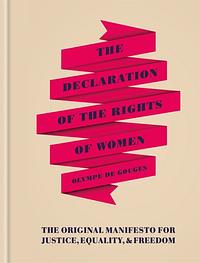 The Declaration of the Rights of Women by Olympe de Gouges