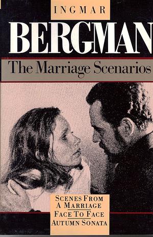 The Marriage Scenarios by Ingmar Bergman