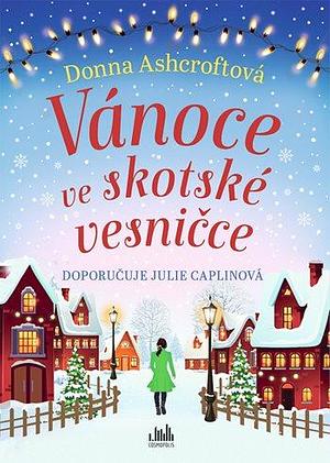 Vánoce ve skotské vesničce by Donna Ashcroft