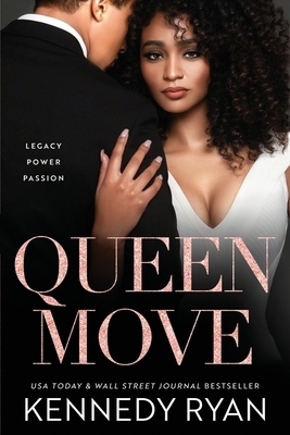 Queen Move by Kennedy Ryan