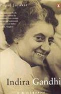 Indira Gandhi: A Biography by Pupul Jayakar