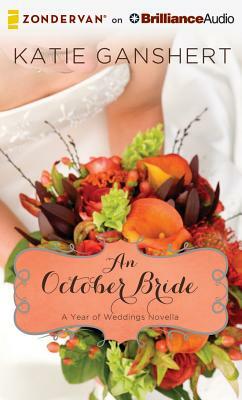 An October Bride by Katie Ganshert