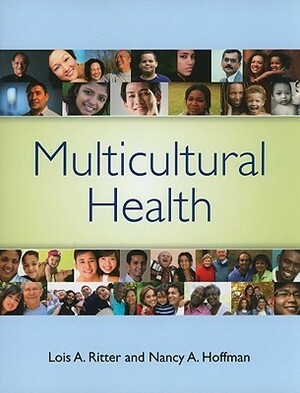Multicultural Health by Nancy Hoffman, Lois Ritter