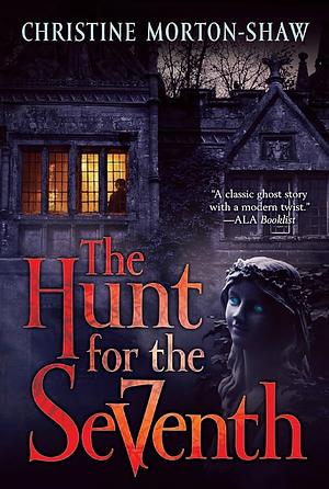 The Hunt for the Seventh by Christine Morton-Shaw