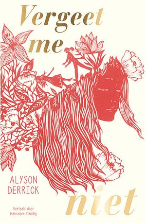 Vergeet me niet by Alyson Derrick