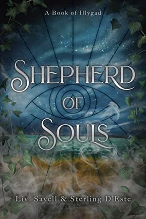Shepherd of Souls: A Book of Illygad by Sterling D'Este
