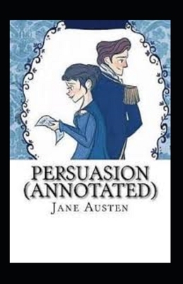 Persuasion Annotated by Jane Austen