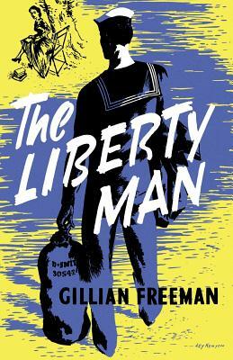 The Liberty Man by Gillian Freeman