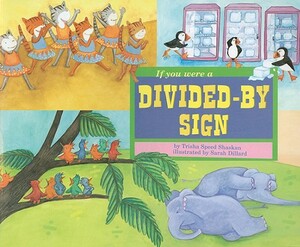 If You Were a Divided-By Sign by Trisha Speed Shaskan