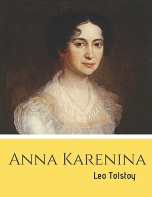 Anna Karenina by Leo Tolstoy