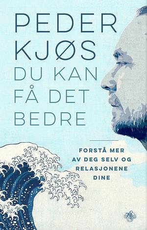 Du kan få det bedre by Peder Kjøs