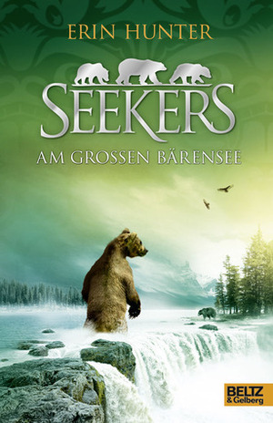 Am Großen Bärensee by Erin Hunter