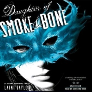 Daughter of Smoke & Bone by Laini Taylor