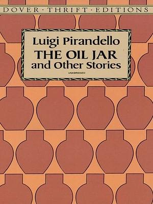 The Oil Jar and Other Stories by Luigi Pirandello
